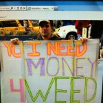 i need money for weed sign