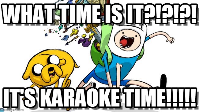 It's Karaoke Time