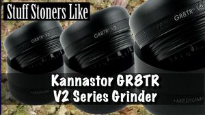 Kannastor GR8TR V2 Series Grinder