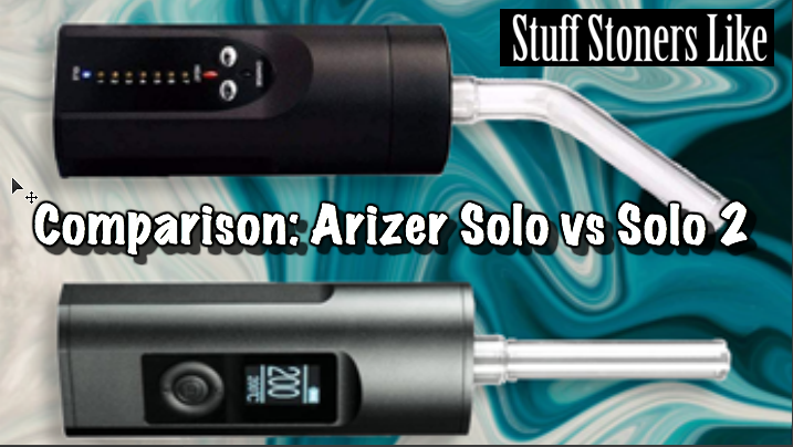 Arizer Solo vs Solo 2