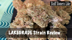 Lakegrade strain review