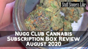 Nugg Club Cannabis Subscription Box
