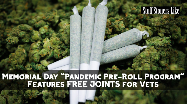 FREE JOINTS for Vets is total STUFF STONERS LIKE!!!