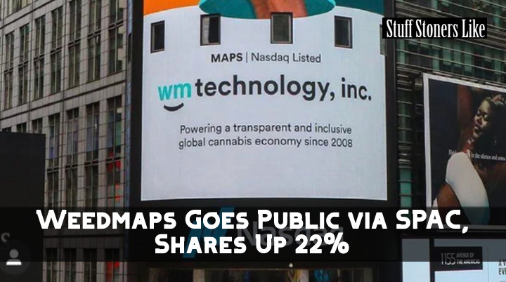 Weedmaps Goes Public via SPAC, Shares Up 22%