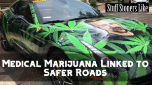 Study Reveals Medical Cannabis Leads to Safer Roads