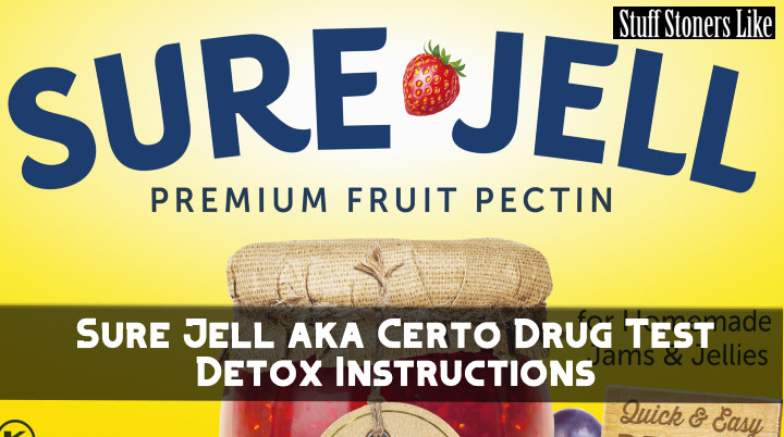 Sure Jell aka Certo Drug Test Detox Instructions