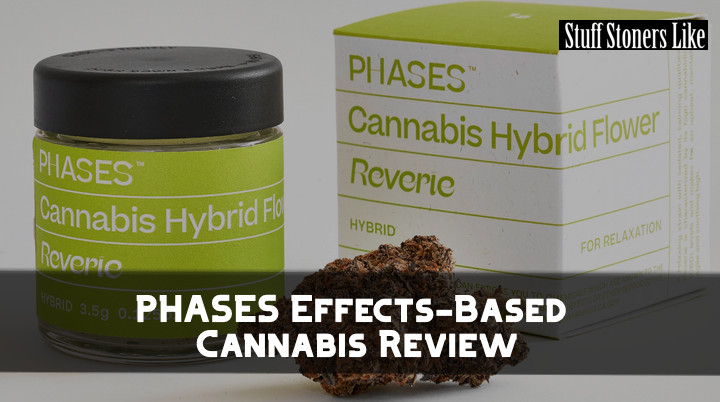 PHASES Effects-Based Cannabis Review